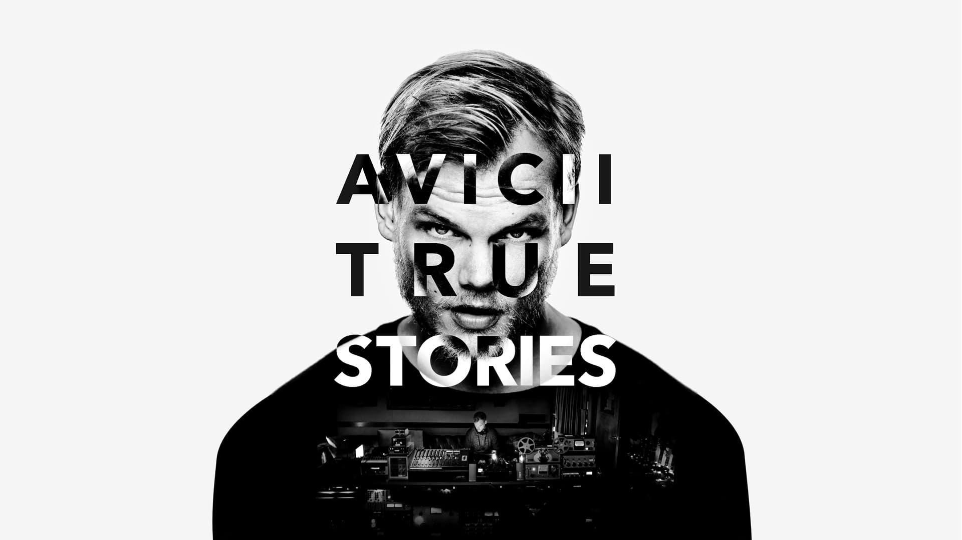 Avicii: True Stories 1