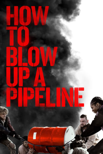 A crew of young environmental activists execute a daring mission to sabotage an oil pipeline.