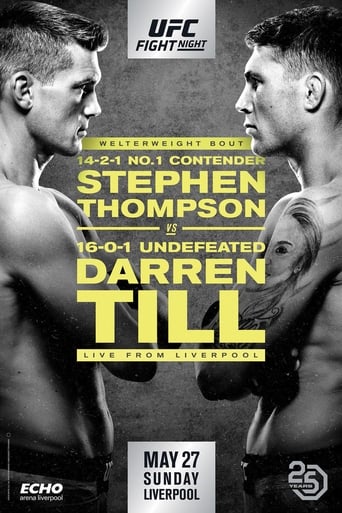 UFC Fight Night: Thompson vs. Till (also known as UFC Fight Night 130) is a mixed martial arts event produced by the Ultimate Fighting Championship held on May 27, 2018, at the Echo Arena in Liverpool, England.