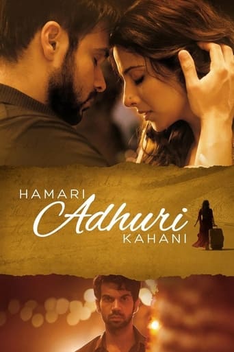 Hamari Adhuri Kahani (English: Our Incomplete Story)The movie opens with a woman Vasudha stepping off a bus. An elderly man, Hari, sees a psychiatrist about hallucinations of his wife. His daughter-in-law takes him to his wife's funeral. There, he steals her ashes and leaves a diary for his son.
 The story jumps to the past, where Vasudha is a single mother whose husband has been missing for five years. Bound to tradition, she has been waiting for him since he left her. Vasudha meets Aarav Ruparel in one of his hotels, where she works as a floral arranger. Vasudha comes to save him in a mock fire drill, and he offers her a job in his hotel in Dubai, which she refuses at first. However, she later gets to know from police that her husband Hari murdered five American journalists and is a member of a terrorist group. Worried for her son's future, she accepts the job offer given by Aarav.