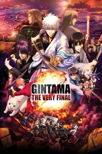 The concluding film to the Gintama animated series, adapting the final chapters of the comic series of the same name by Hideaki Sorachi. The film covers chapters 699–704 of the original comics, with original material added in.