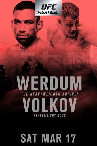UFC Fight Night: Werdum vs. Volkov (also known as UFC Fight Night 127) is a mixed martial arts event produced by the Ultimate Fighting Championship held on March 17, 2018, at The O2 Arena in London, England.