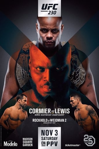 UFC 230: Cormier vs. Lewis is a mixed martial arts event produced by the Ultimate Fighting Championship held on November 3, 2018 at Madison Square Garden in New York City, New York.